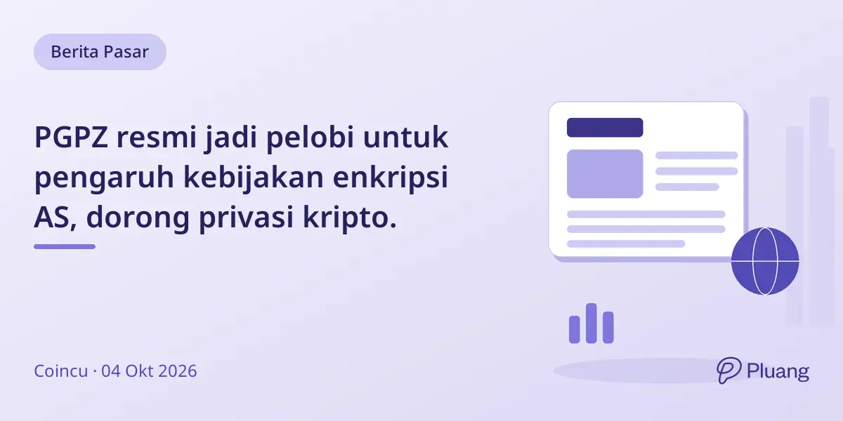 PGPZ resmi jadi pelobi untuk pengaruh kebijakan enkripsi AS, dorong privasi kripto.