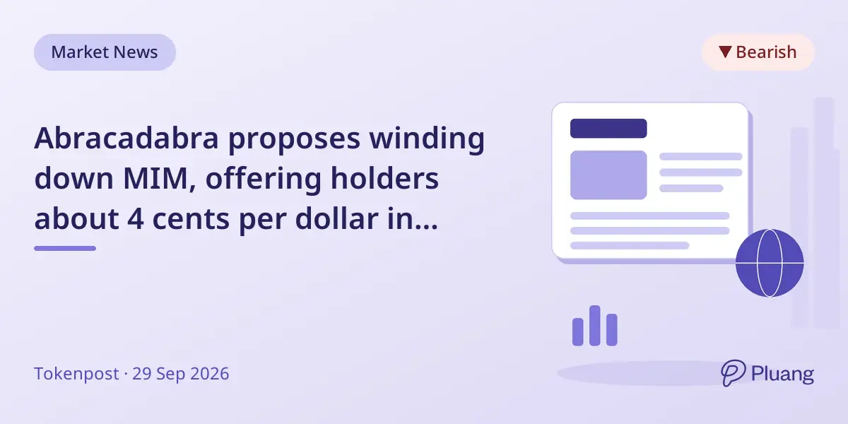 Abracadabra proposes winding down MIM, offering holders about 4 cents per dollar in recovery.