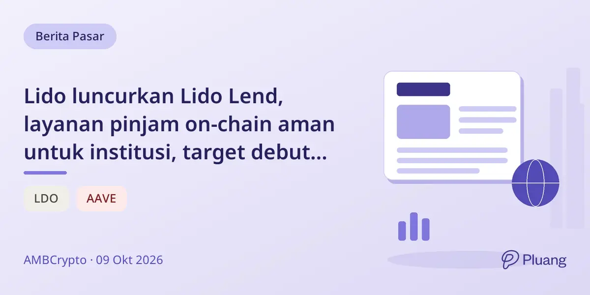 Lido luncurkan Lido Lend, layanan pinjam on-chain aman untuk institusi, target debut Q4.