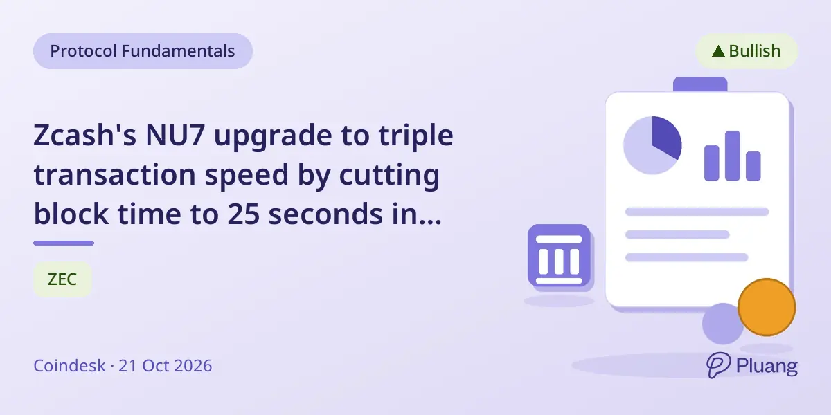Zcash's NU7 upgrade to triple transaction speed by cutting block time to 25 seconds in November