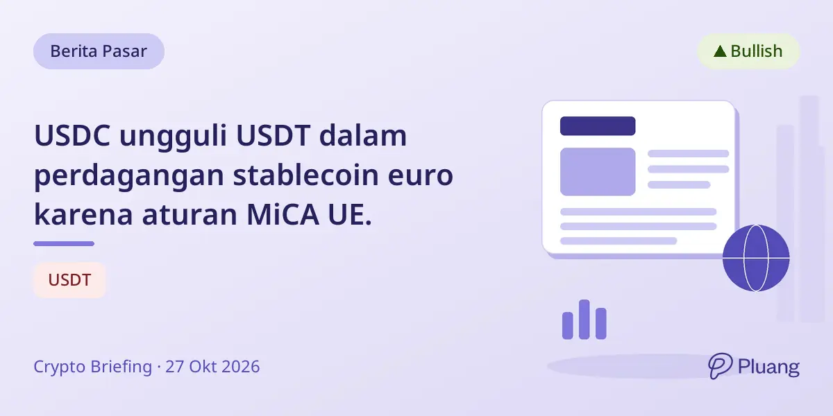USDC ungguli USDT dalam perdagangan stablecoin euro karena aturan MiCA UE.