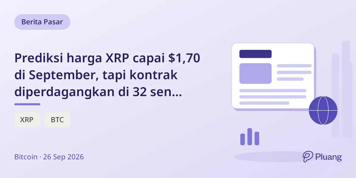 Prediksi harga XRP capai $1,70 di September, tapi kontrak diperdagangkan di 32 sen dengan sinyal pasar campur aduk.