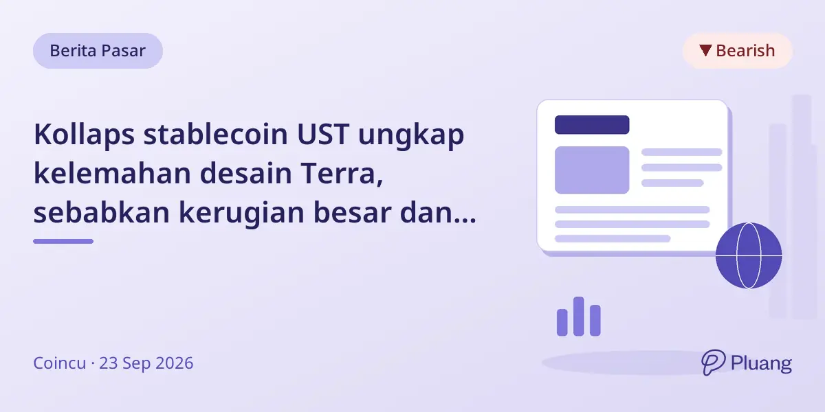 Kollaps stablecoin UST ungkap kelemahan desain Terra, sebabkan kerugian besar dan tuduhan penipuan SEC.