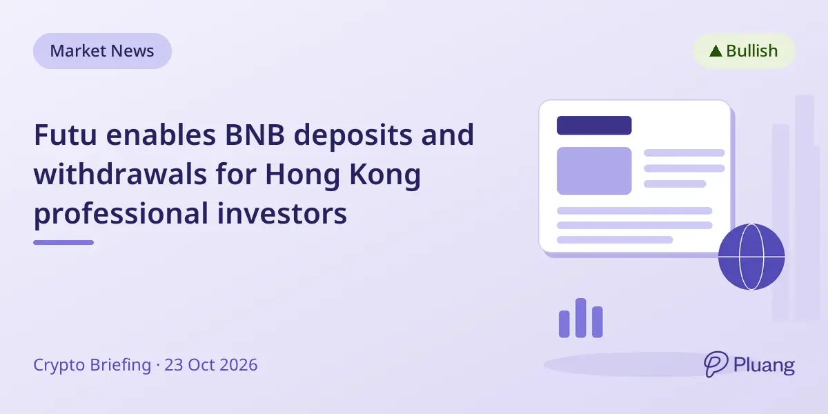 Futu enables BNB deposits and withdrawals for Hong Kong professional investors