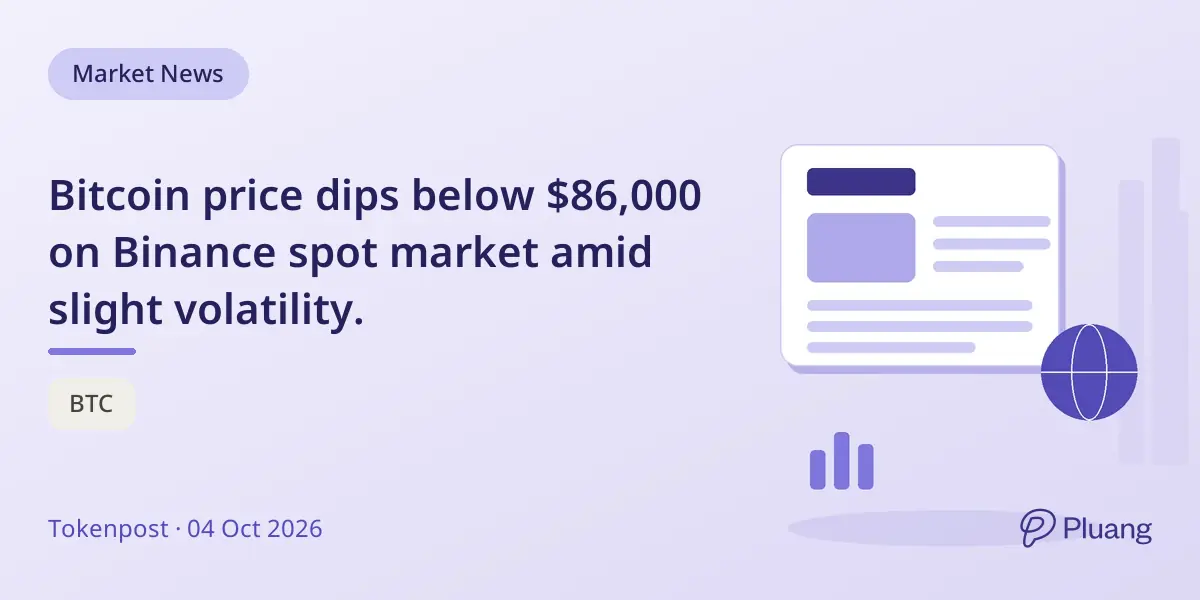 Bitcoin price dips below $86,000 on Binance spot market amid slight volatility.