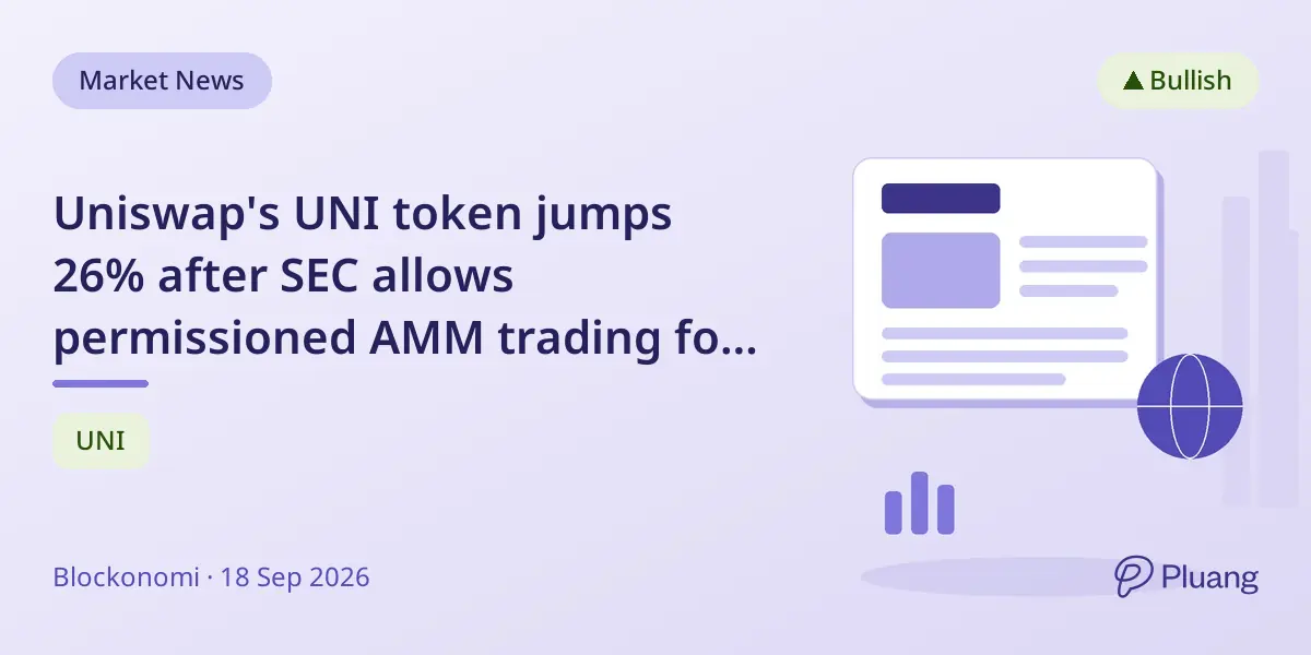 Uniswap's UNI token jumps 26% after SEC allows permissioned AMM trading for tokenized stocks.
