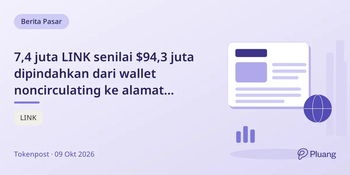 7,4 juta LINK senilai $94,3 juta dipindahkan dari wallet noncirculating ke alamat deposit Binance