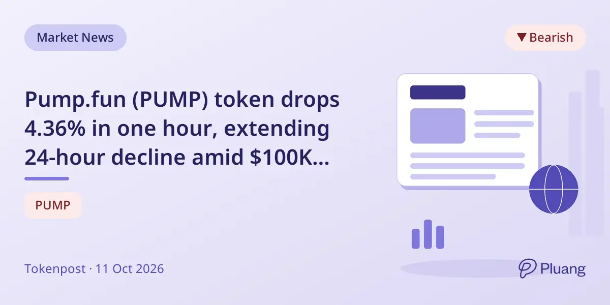 Pump.fun (PUMP) token drops 4.36% in one hour, extending 24-hour decline amid $100K long liquidations.