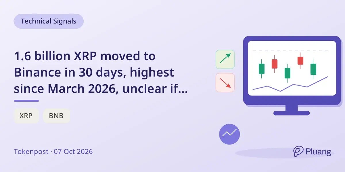 1.6 billion XRP moved to Binance in 30 days, highest since March 2026, unclear if holders sold tokens.