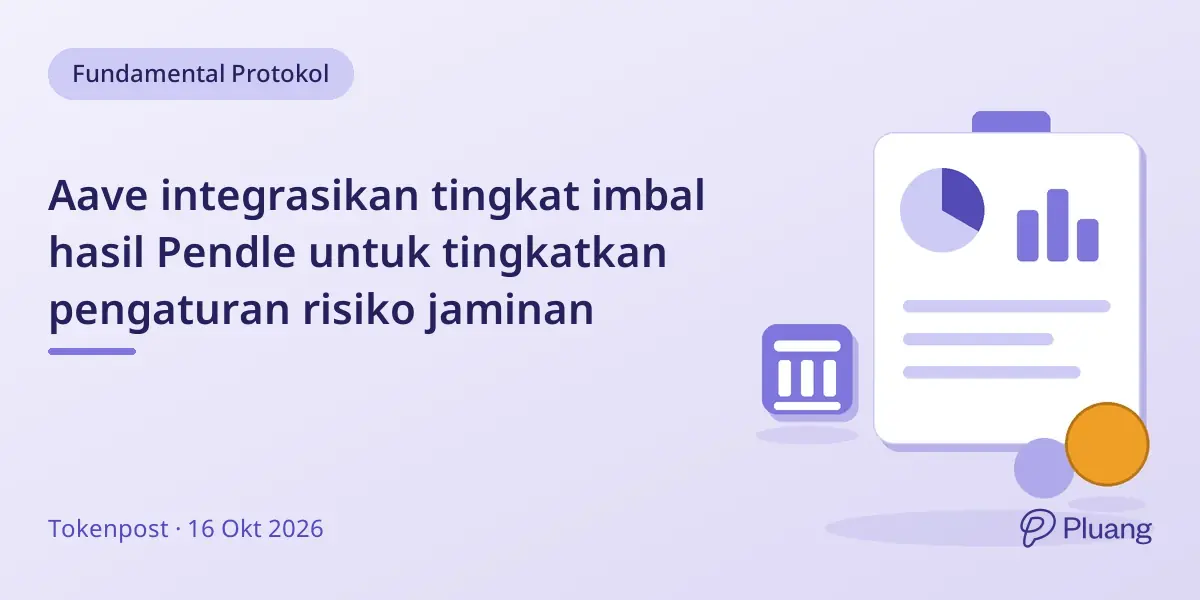 Aave integrasikan tingkat imbal hasil Pendle untuk tingkatkan pengaturan risiko jaminan