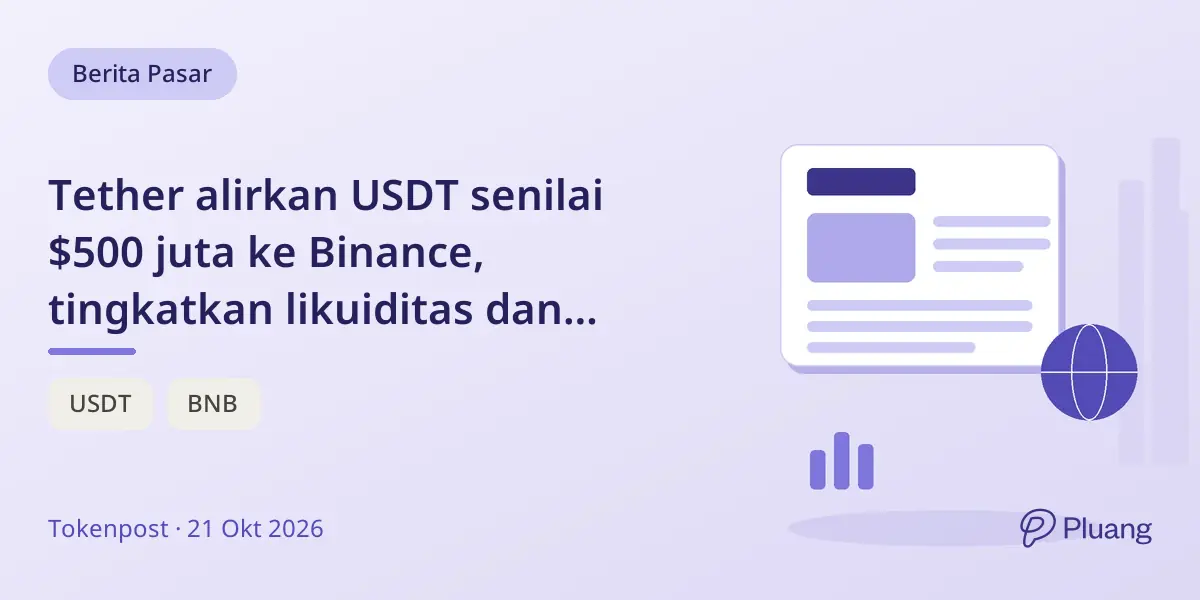 Tether alirkan USDT senilai $500 juta ke Binance, tingkatkan likuiditas dan potensi perdagangan.
