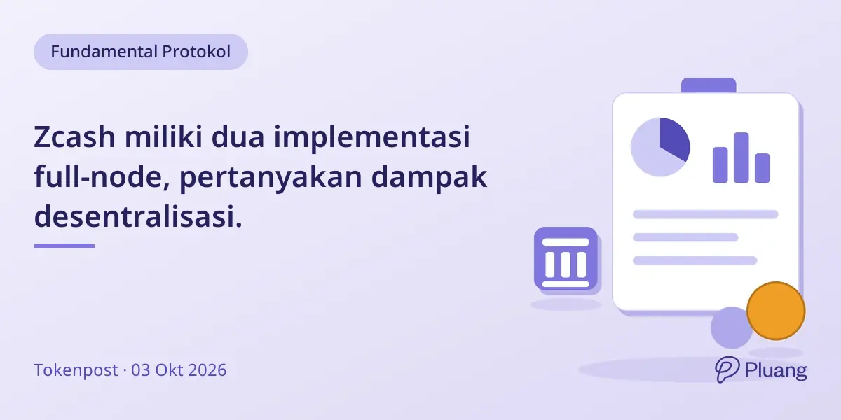 Zcash miliki dua implementasi full-node, pertanyakan dampak desentralisasi.