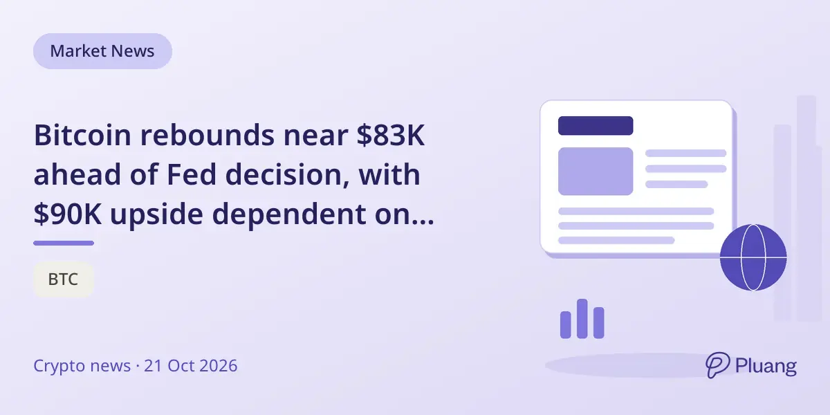 Bitcoin rebounds near $83K ahead of Fed decision, with $90K upside dependent on sustained fund buying.