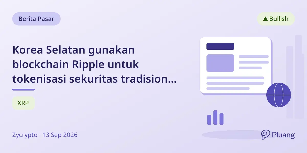 Korea Selatan gunakan blockchain Ripple untuk tokenisasi sekuritas tradisional pada 2027