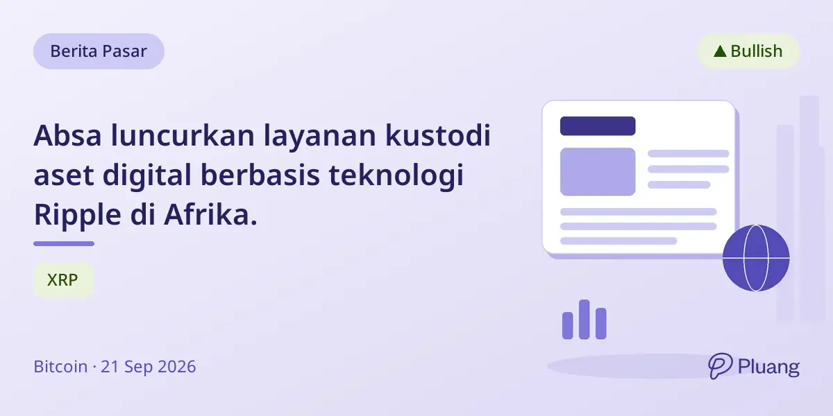 Absa luncurkan layanan kustodi aset digital berbasis teknologi Ripple di Afrika.