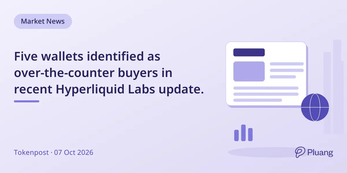 Five wallets identified as over-the-counter buyers in recent Hyperliquid Labs update.