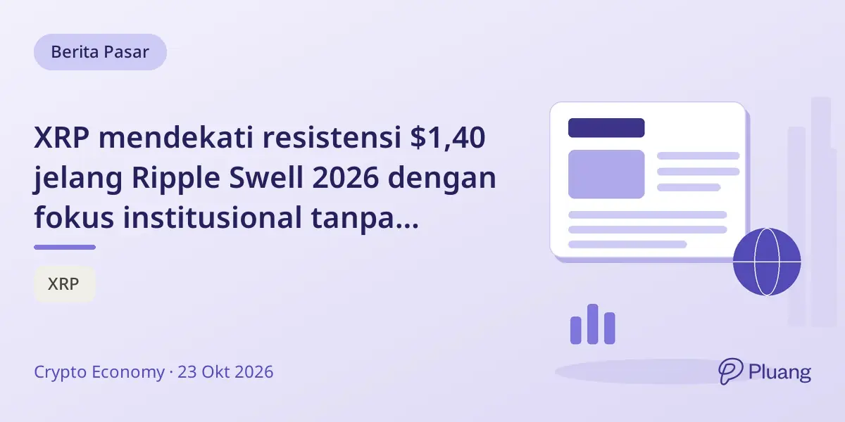 XRP mendekati resistensi $1,40 jelang Ripple Swell 2026 dengan fokus institusional tanpa jaminan kenaikan harga.