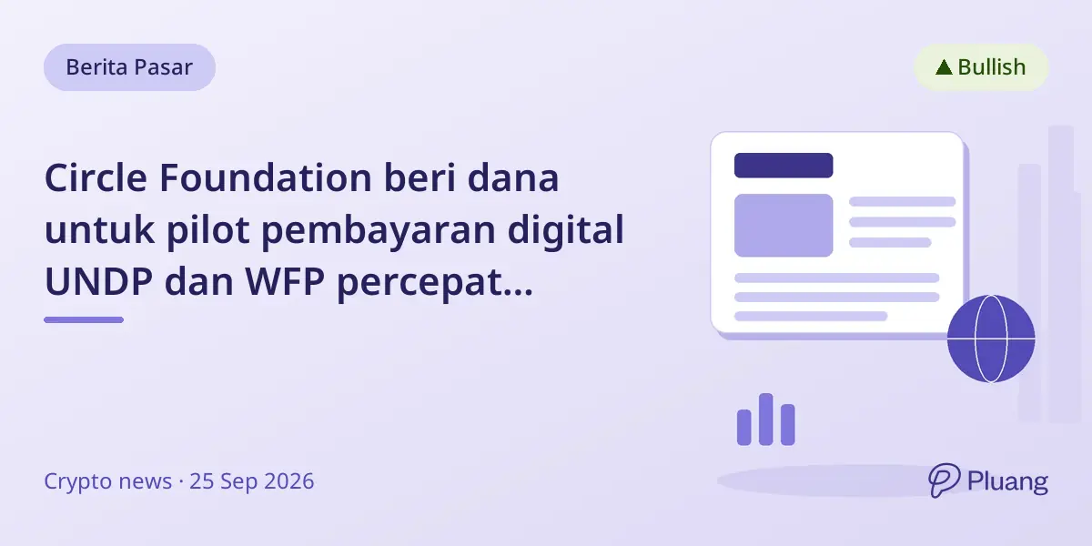 Circle Foundation beri dana untuk pilot pembayaran digital UNDP dan WFP percepat penyaluran bantuan
