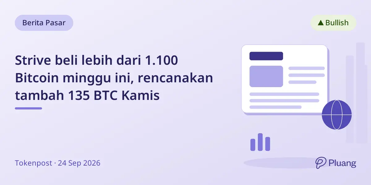Strive beli lebih dari 1.100 Bitcoin minggu ini, rencanakan tambah 135 BTC Kamis