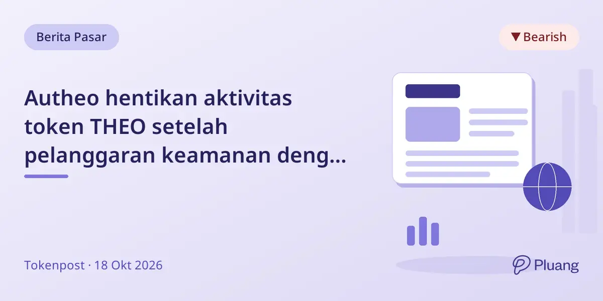 Autheo hentikan aktivitas token THEO setelah pelanggaran keamanan dengan pencetakan tak sah dan penjualan senilai $730 ribu.