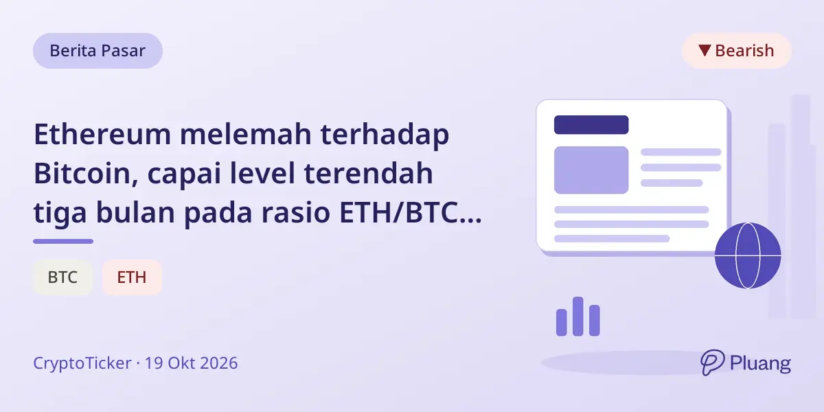 Ethereum melemah terhadap Bitcoin, capai level terendah tiga bulan pada rasio ETH/BTC meski harga dolar stabil.