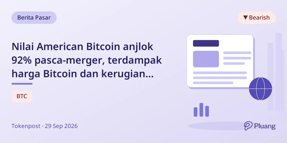 Nilai American Bitcoin anjlok 92% pasca-merger, terdampak harga Bitcoin dan kerugian besar.