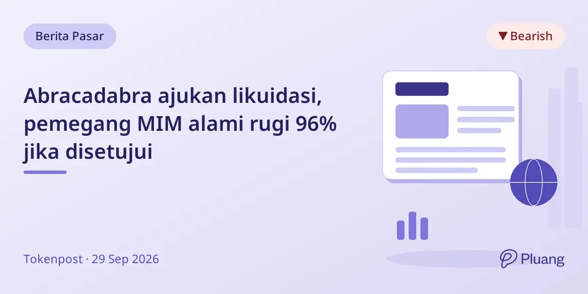 Abracadabra ajukan likuidasi, pemegang MIM alami rugi 96% jika disetujui