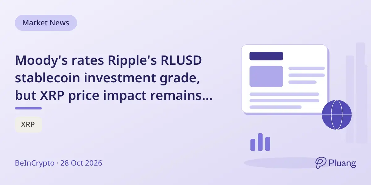 Moody's rates Ripple's RLUSD stablecoin investment grade, but XRP price impact remains uncertain