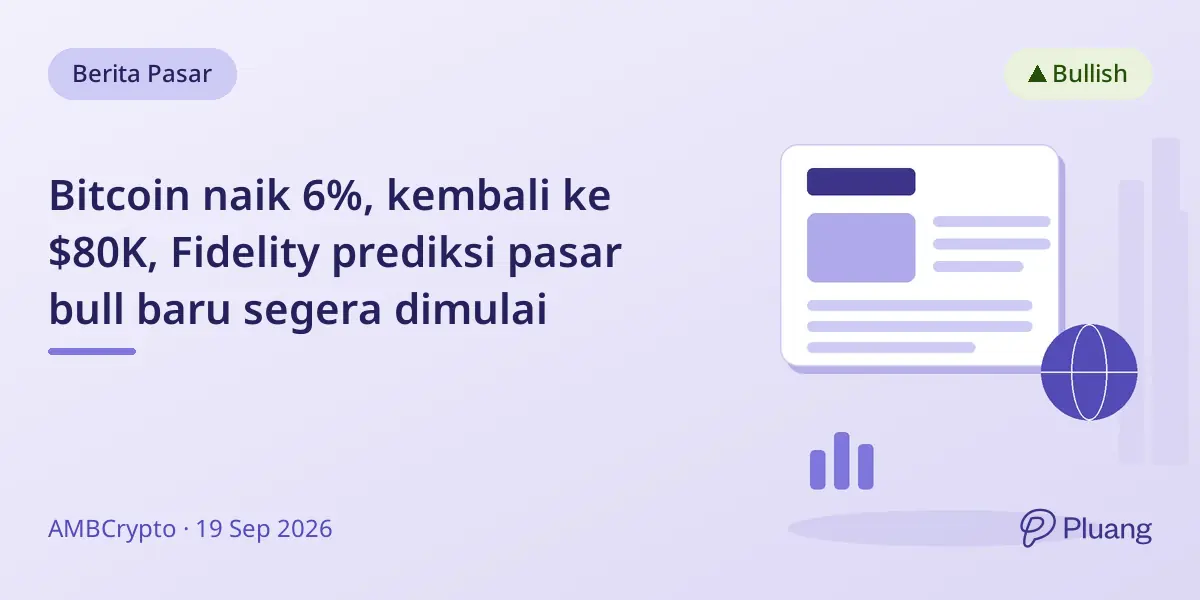 Bitcoin naik 6%, kembali ke $80K, Fidelity prediksi pasar bull baru segera dimulai