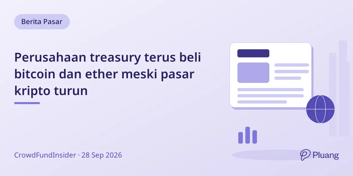 Perusahaan treasury terus beli bitcoin dan ether meski pasar kripto turun