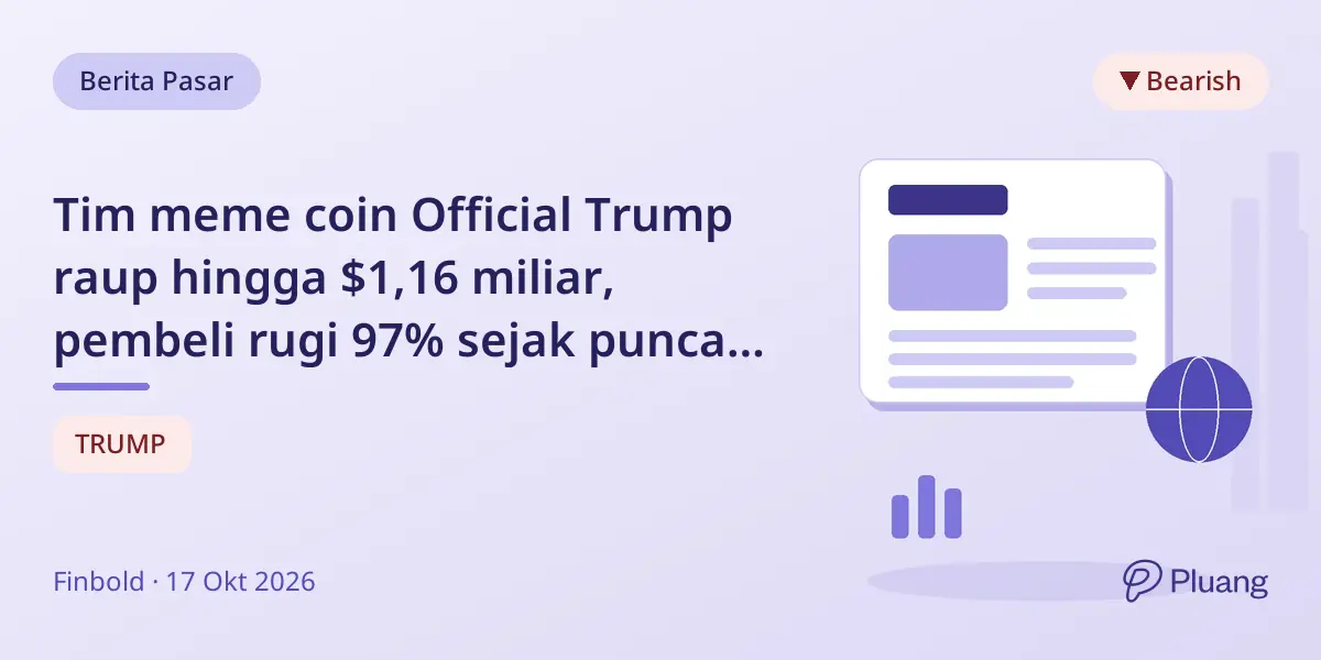 Tim meme coin Official Trump raup hingga $1,16 miliar, pembeli rugi 97% sejak puncak 2025