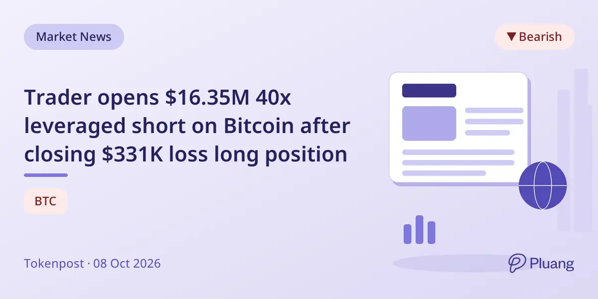 Trader opens $16.35M 40x leveraged short on Bitcoin after closing $331K loss long position