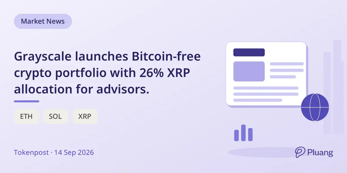 Grayscale launches Bitcoin-free crypto portfolio with 26% XRP allocation for advisors.