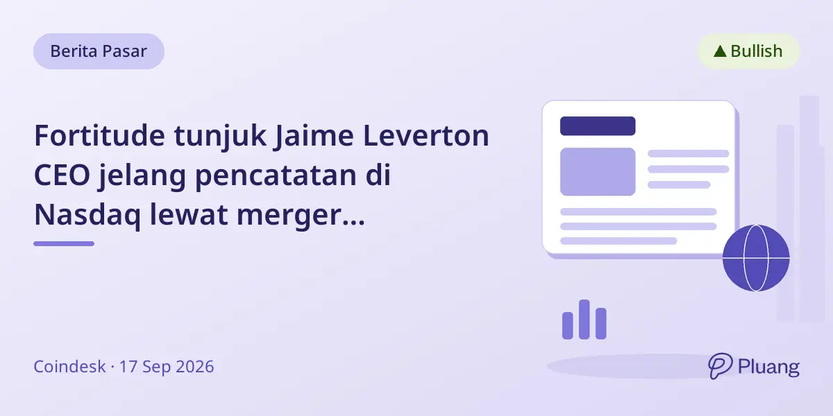 Fortitude tunjuk Jaime Leverton CEO jelang pencatatan di Nasdaq lewat merger HeartSciences