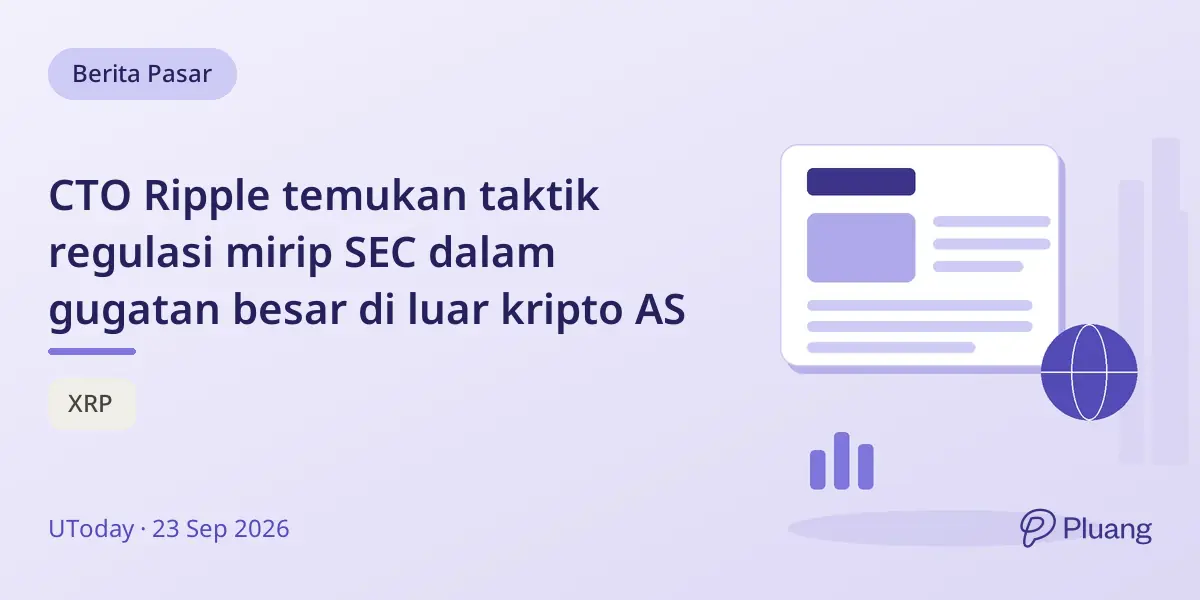 CTO Ripple temukan taktik regulasi mirip SEC dalam gugatan besar di luar kripto AS
