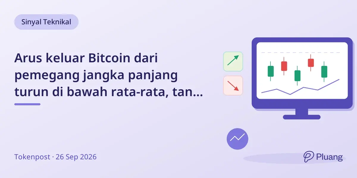 Arus keluar Bitcoin dari pemegang jangka panjang turun di bawah rata-rata, tanda pasar lebih tenang.