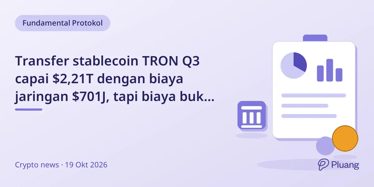 Transfer stablecoin TRON Q3 capai $2,21T dengan biaya jaringan $701J, tapi biaya bukan pendapatan langsung.