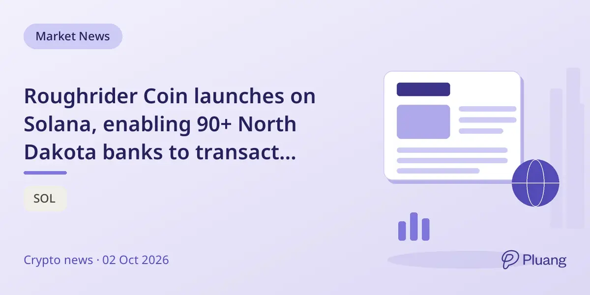 Roughrider Coin launches on Solana, enabling 90+ North Dakota banks to transact dollar-backed tokens.