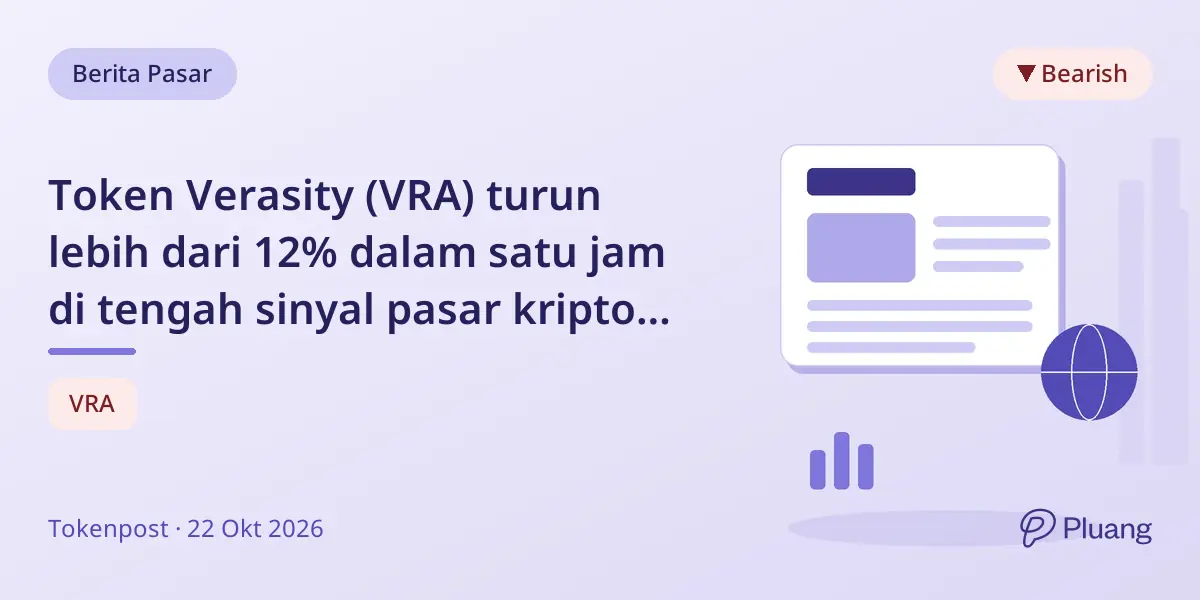 Token Verasity (VRA) turun lebih dari 12% dalam satu jam di tengah sinyal pasar kripto yang beragam.