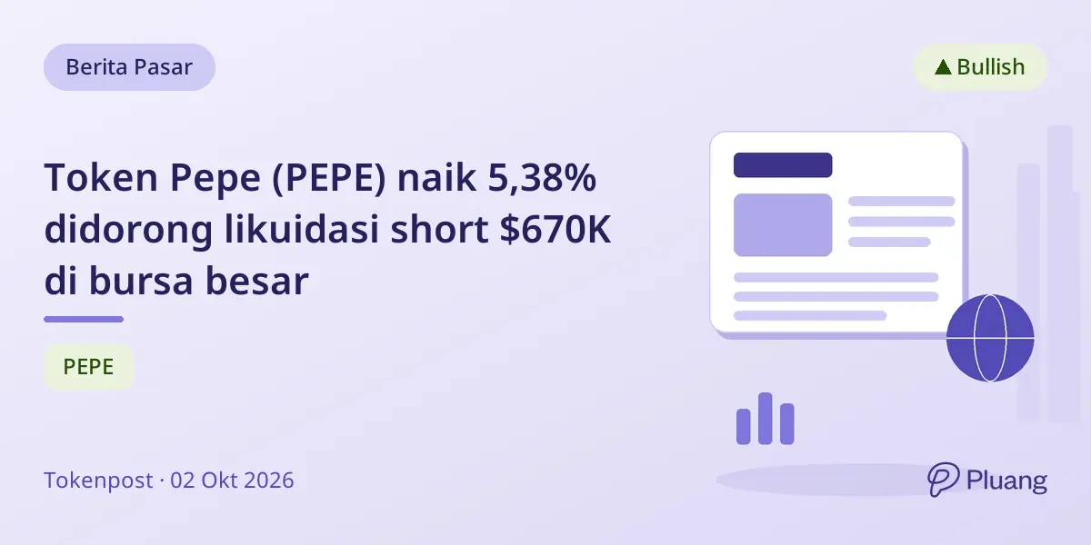 Token Pepe (PEPE) naik 5,38% didorong likuidasi short $670K di bursa besar