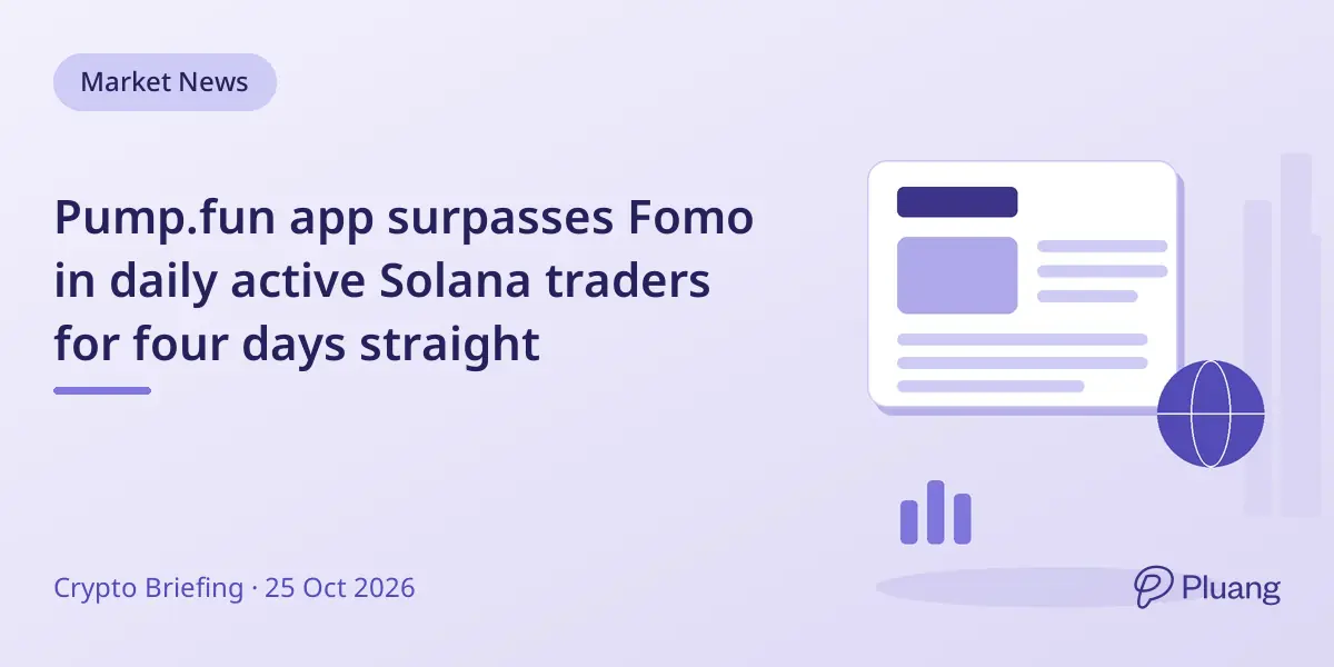 Pump.fun app surpasses Fomo in daily active Solana traders for four days straight