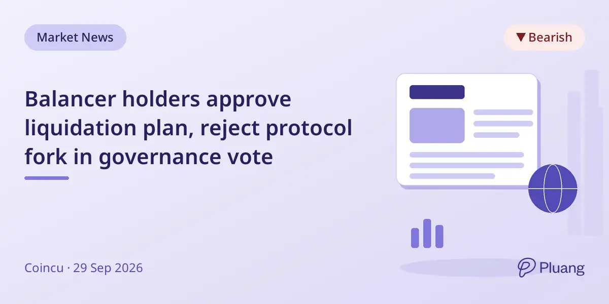Balancer holders approve liquidation plan, reject protocol fork in governance vote