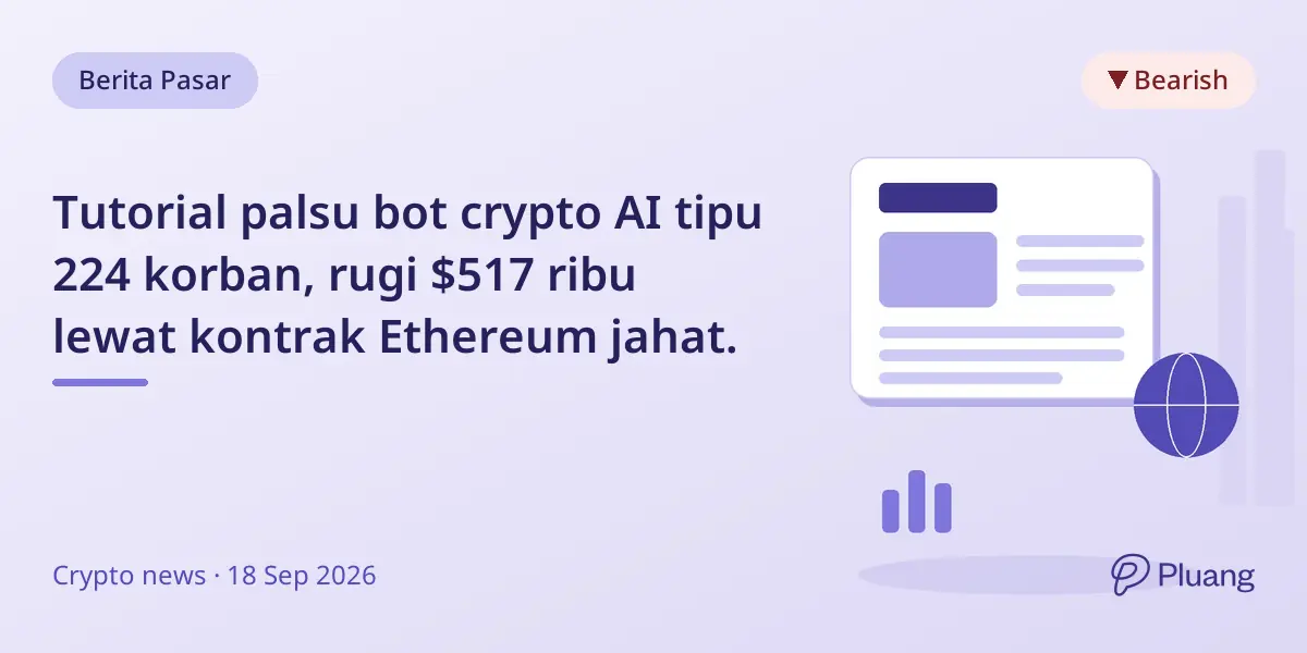Tutorial palsu bot crypto AI tipu 224 korban, rugi $517 ribu lewat kontrak Ethereum jahat.