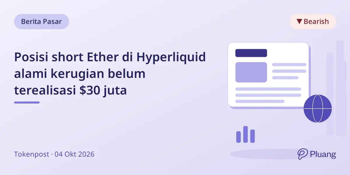 Posisi short Ether di Hyperliquid alami kerugian belum terealisasi $30 juta