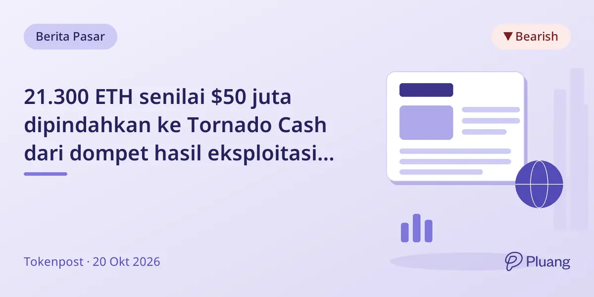 21.300 ETH senilai $50 juta dipindahkan ke Tornado Cash dari dompet hasil eksploitasi Drift setelah dua bulan diam