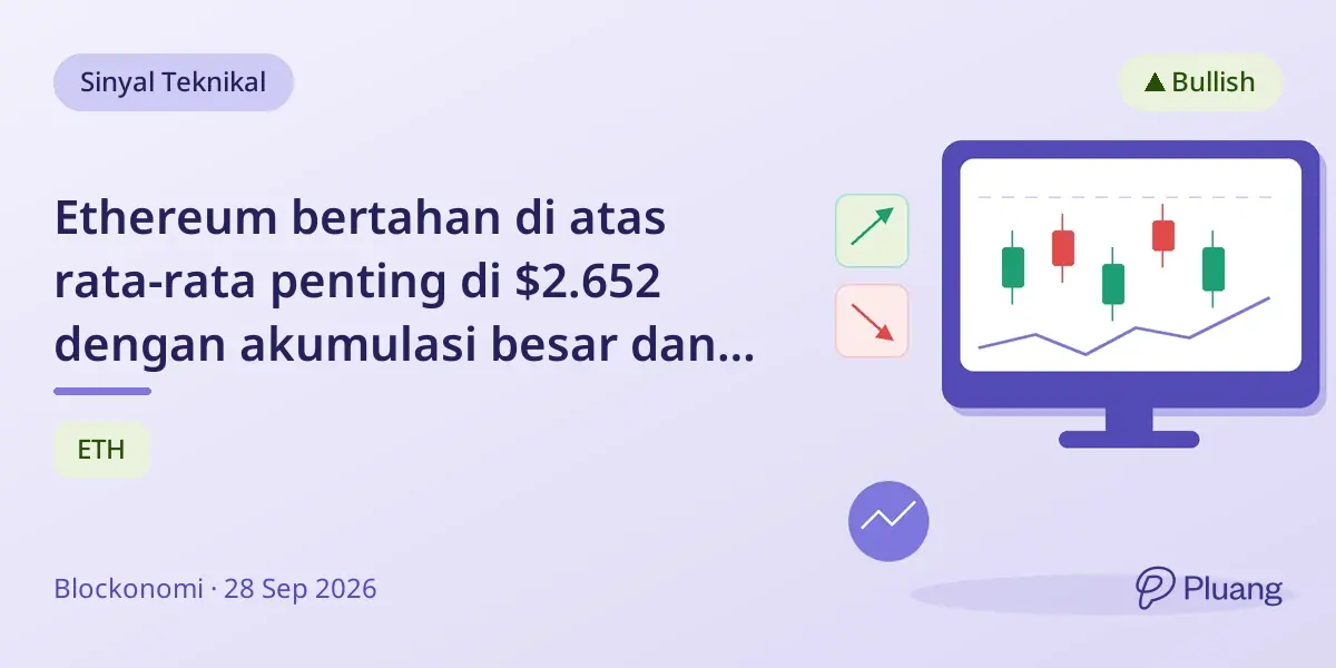 Ethereum bertahan di atas rata-rata penting di $2.652 dengan akumulasi besar dan lonjakan short di Bitfinex.