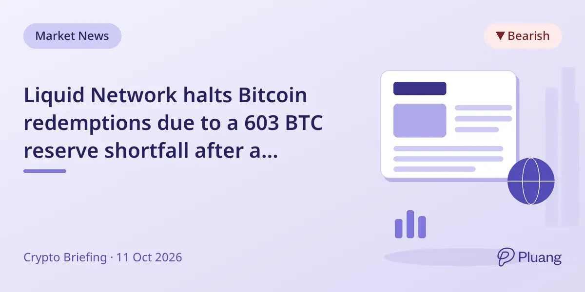 Liquid Network halts Bitcoin redemptions due to a 603 BTC reserve shortfall after a software bug exploit