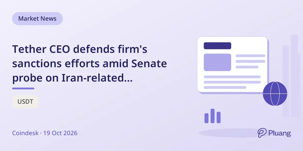 Tether CEO defends firm's sanctions efforts amid Senate probe on Iran-related transactions