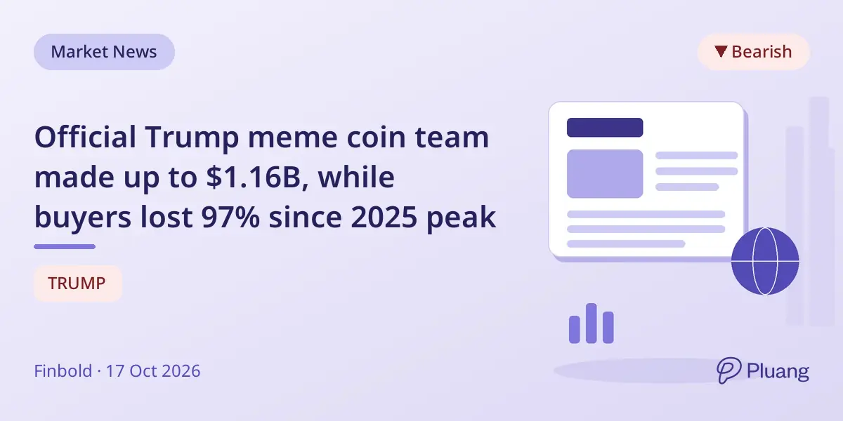 Official Trump meme coin team made up to $1.16B, while buyers lost 97% since 2025 peak