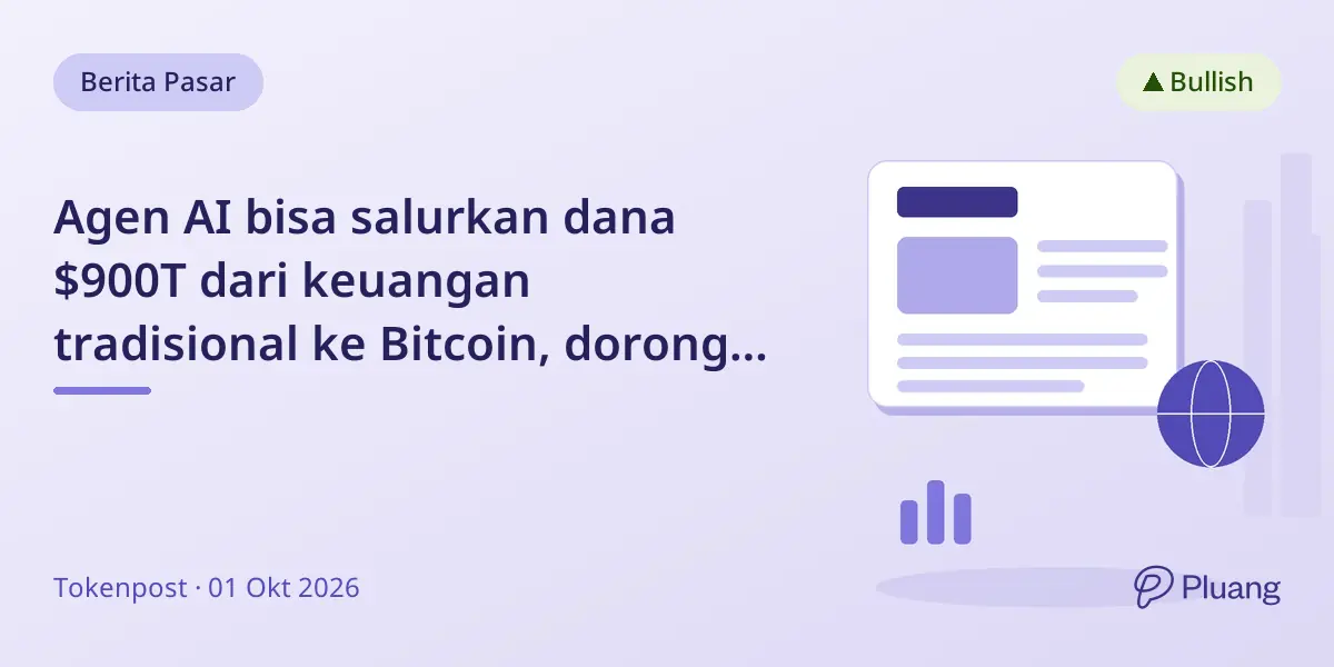 Agen AI bisa salurkan dana $900T dari keuangan tradisional ke Bitcoin, dorong adopsi kripto.